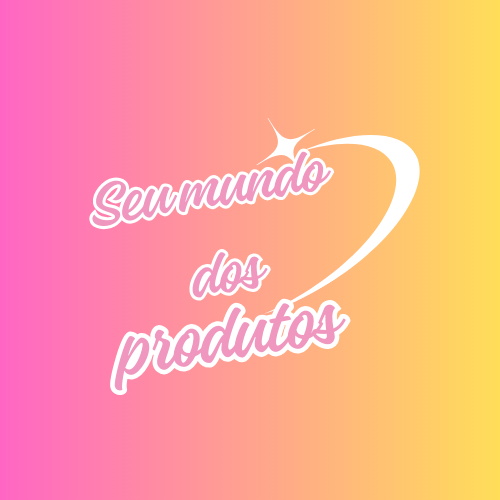 Seu mundo dos produtos